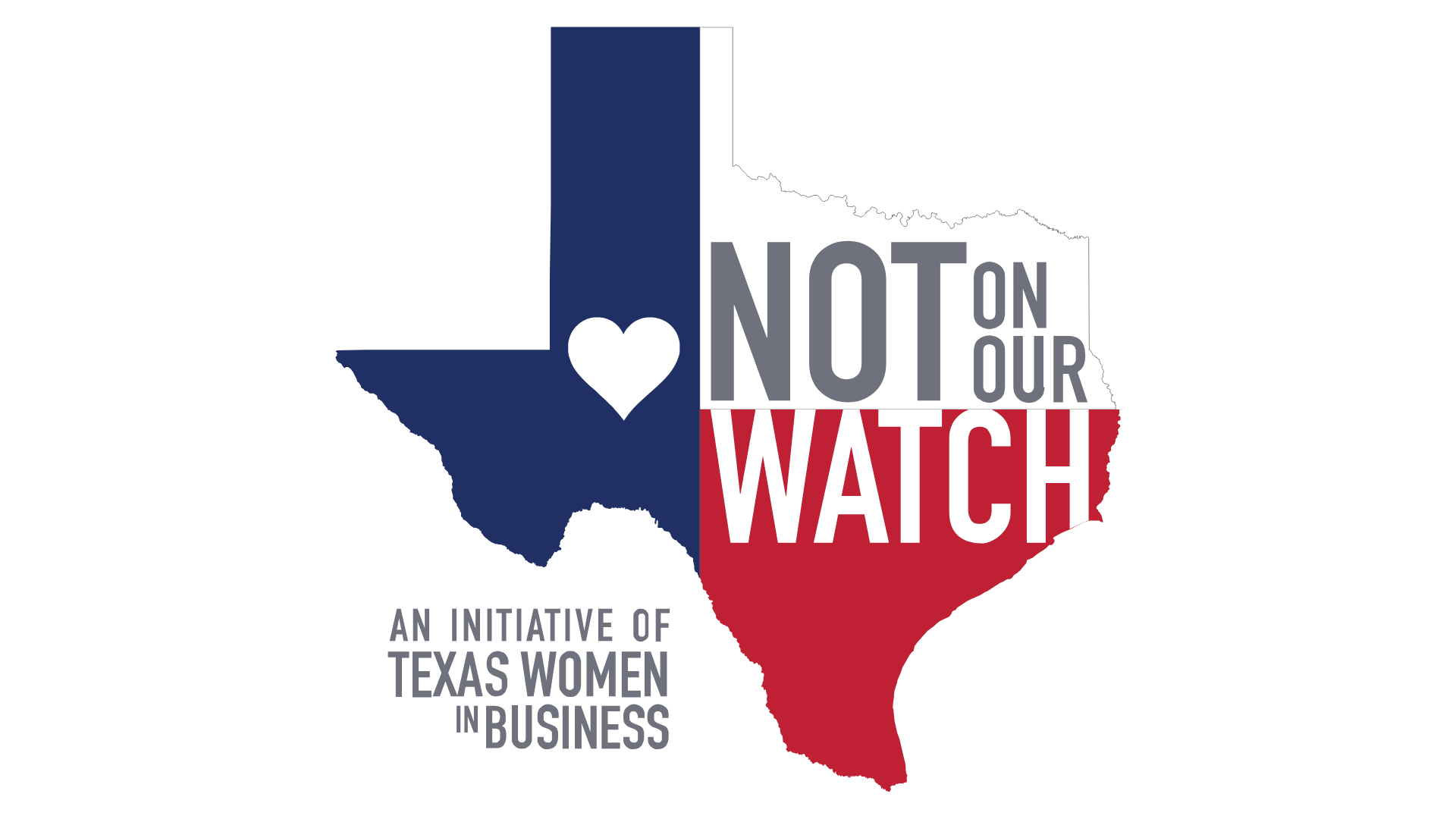 Not On Our Watch, An Initiative of Texas Women in Business